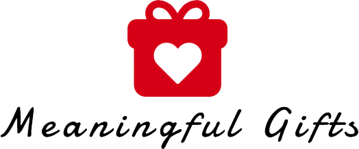 Meaningful Gifts